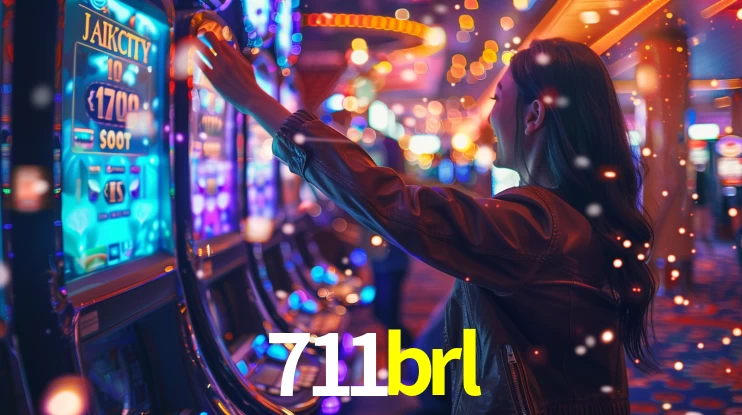 711brl: Jogos de Caça-Níqueis-Altas Recompensas, Roleta-Velocidade, Blackjack-Desafios Máximos